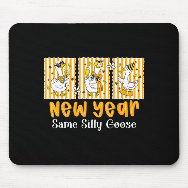 Mousepad New Year Same Silly Goose Funny 2026 New Year Teac (Frente)