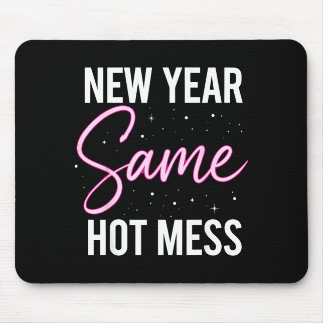 Mousepad New Years Eve Outfits Women, Funny New Year Same M (Frente)