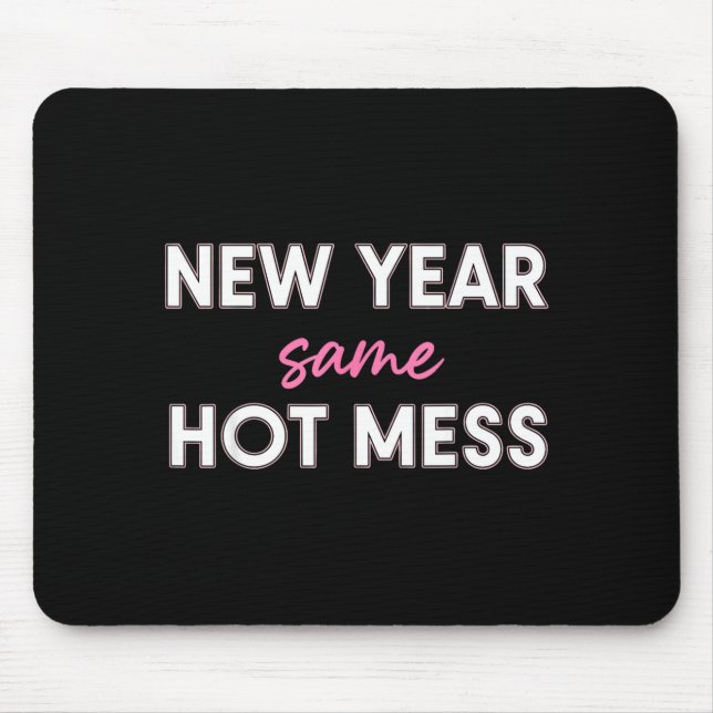 Mousepad New Years Eve Outfits Women, Funny New Year Same M (Frente)