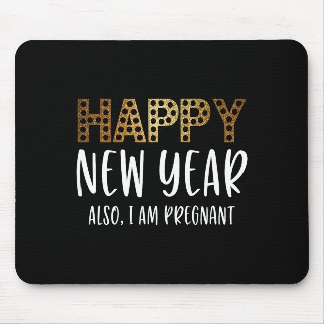 Mousepad New Years Eve Pregnancy Announcement Also Im Pregn (Frente)