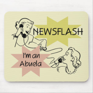 Mousepad Newsflash eu sou t-shirt e presentes de um Abuela