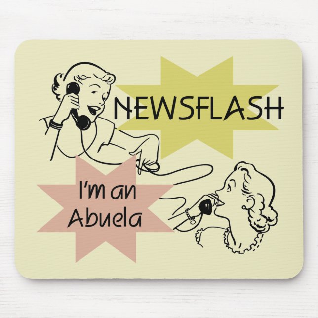 Mousepad Newsflash eu sou t-shirt e presentes de um Abuela (Frente)