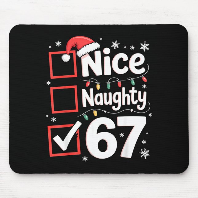 Mousepad Nice Naughty 67 Christmas Costume 67 Meme Men Wome (Frente)