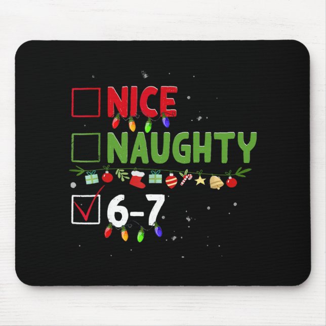 Mousepad Nice Naughty 67 Six Seven Funny Christmas 6 7 Meme (Frente)