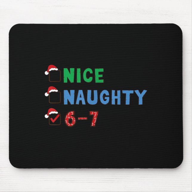 Mousepad Nice Naughty 6 7 Meme 67 Christmas Six Seven Xmas  (Frente)