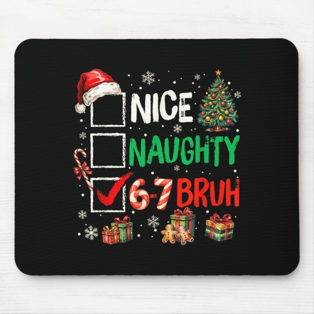 Mousepad Nice Naughty 6 7 Meme 6 7 Christmas Six Seven Xmas (Frente)