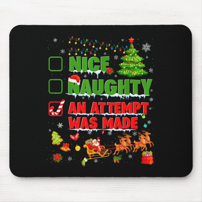 Mousepad Nice Naughty An Attempt Was Made Christmas Xmas Me (Frente)