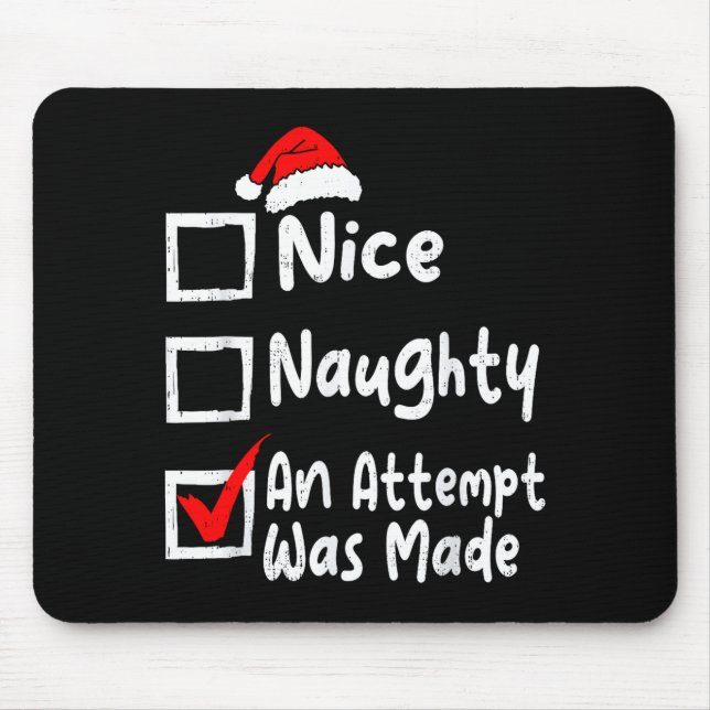 Mousepad Nice Naughty An Attempt Was Made Funny Christmas L (Frente)