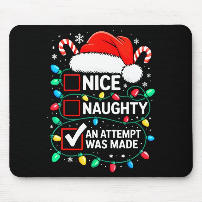 Mousepad Nice Naughty An Attempt Was Made Shirt Funny Chris (Frente)