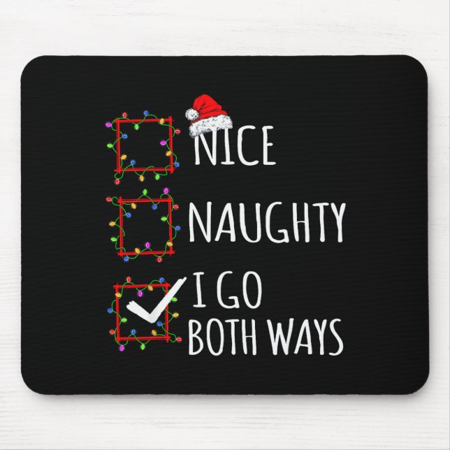 Mousepad Nice Naughty I Go Both Ways Christmas List Santa C (Frente)
