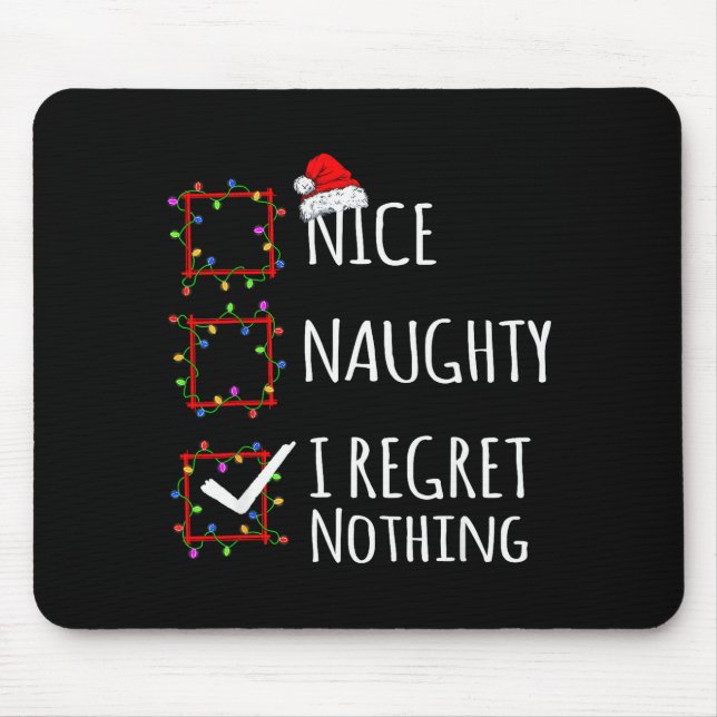 Mousepad Nice Naughty I Regret Nothing Christmas List Funny (Frente)