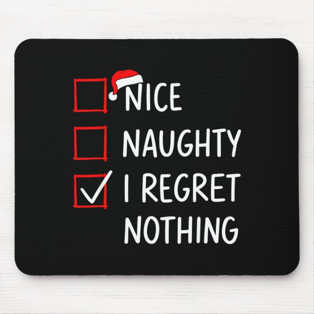 Mousepad Nice Naughty I Regret Nothing Christmas List Santa (Frente)