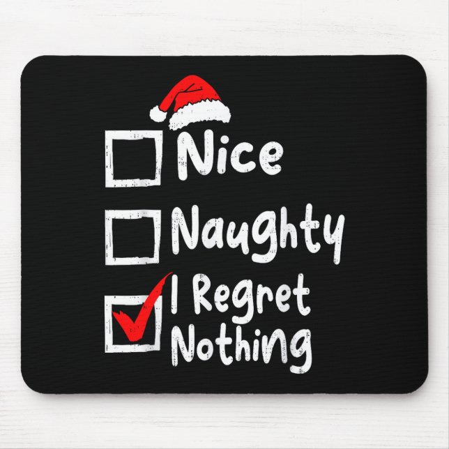 Mousepad Nice Naughty I Regret Nothing Funny Christmas List (Frente)