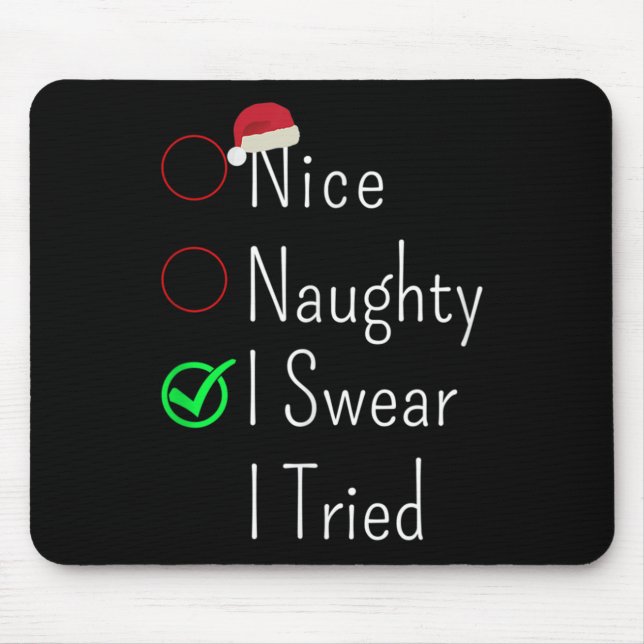 Mousepad Nice Naughty I Swear I Tried Christmas Checklist S (Frente)