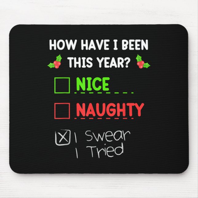 Mousepad Nice Naughty I Swear I Tried Christmas List Funny  (Frente)