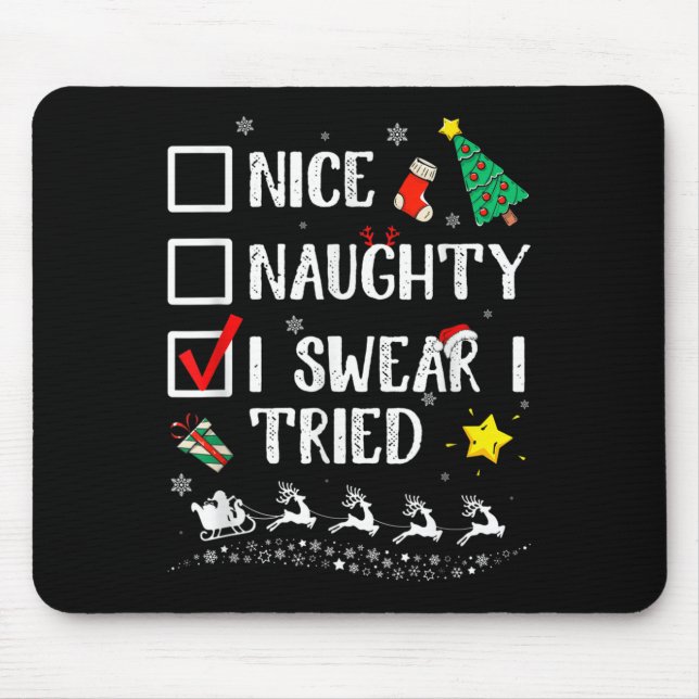 Mousepad Nice Naughty I Swear I Tried Cute Christmas Tree S (Frente)