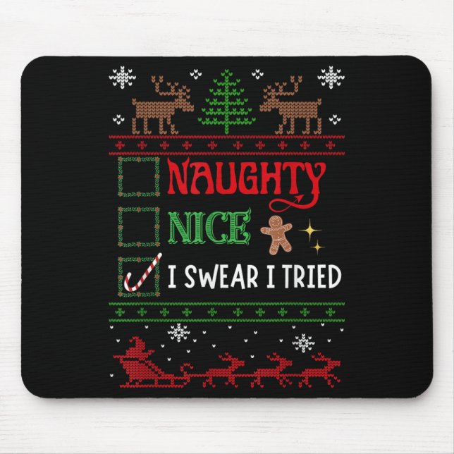Mousepad Nice Naughty I Swear I Tried Funny Christmas  (Frente)