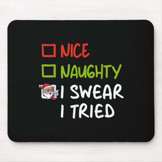 Mousepad Nice Naughty I Swear I Tried Funny Christmas Pajam (Frente)