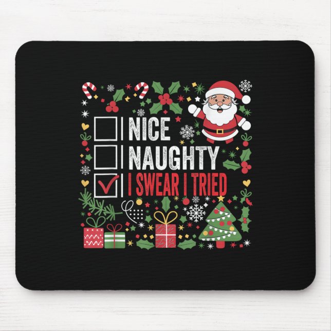 Mousepad Nice Naughty I Swear I Tried Funny Christmas Santa (Frente)