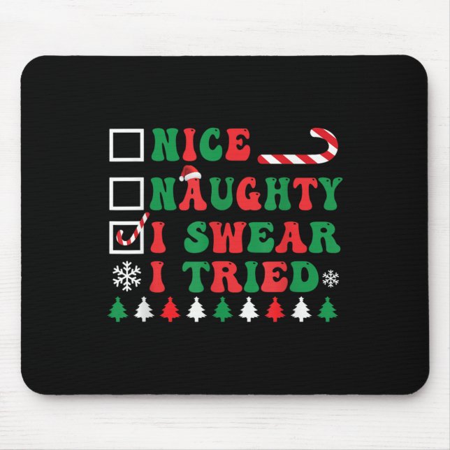 Mousepad Nice Naughty I Swear I Tried Funny Christmas Santa (Frente)