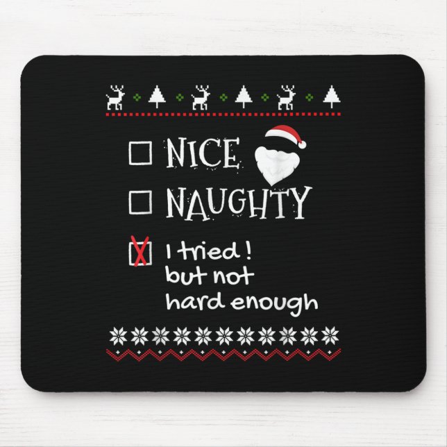 Mousepad Nice Naughty I Tried But Not Hard Enough List Ugly (Frente)