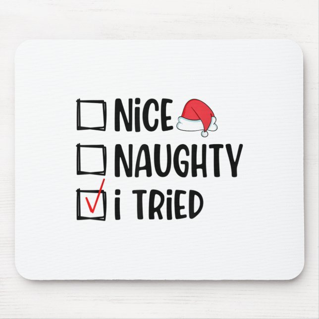 Mousepad Nice Naughty I Tried Christmas List Funny Xmas  (Frente)