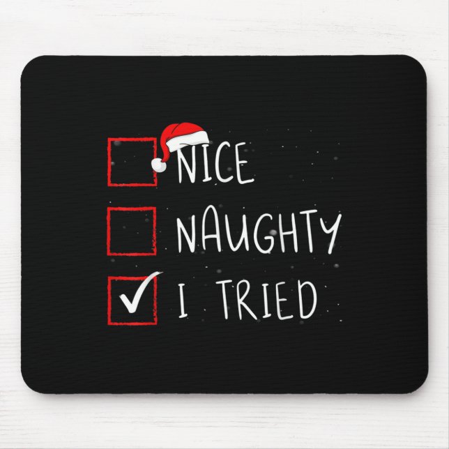 Mousepad Nice Naughty I Tried Christmas List Santa Claus  (Frente)