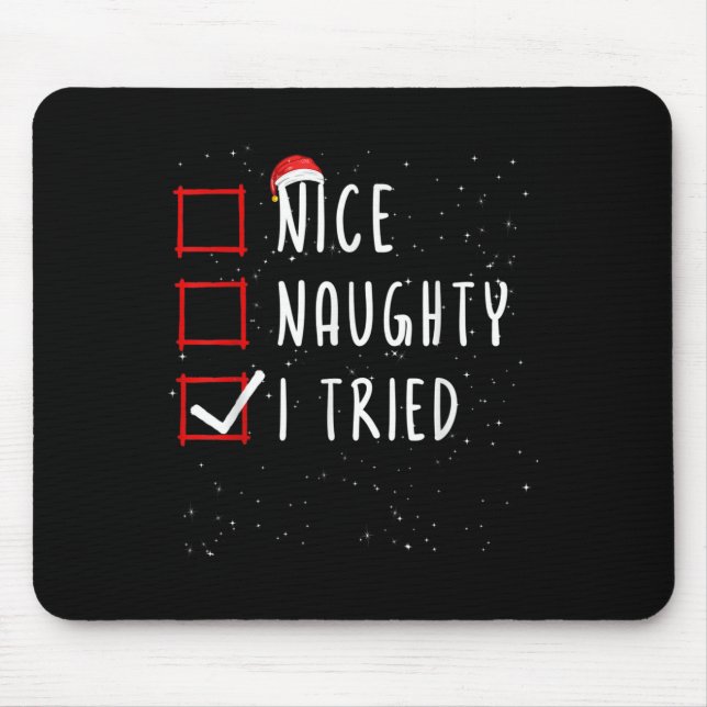 Mousepad Nice Naughty I Tried Christmas List Santa Claus  (Frente)