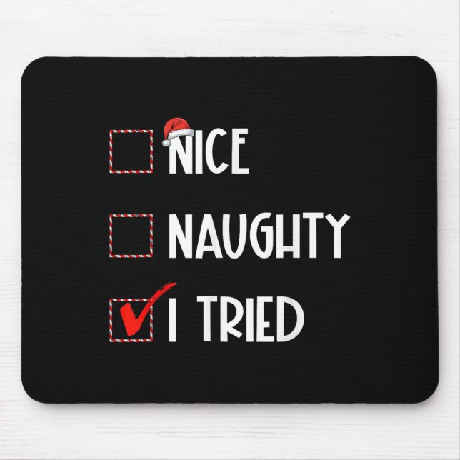 Mousepad Nice Naughty I Tried Christmas List Xmas Santa Cla (Frente)