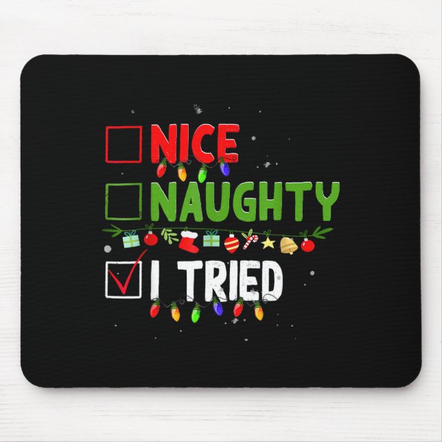 Mousepad Nice Naughty I Tried Family Xmas Pajama Funny Chri (Frente)