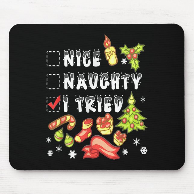 Mousepad Nice Naughty I Tried Funny Candy Christmas Pajama  (Frente)