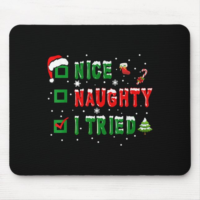 Mousepad Nice Naughty I Tried Funny Christmas Family Matchi (Frente)