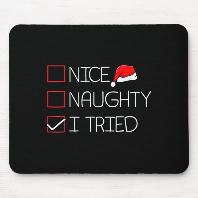 Mousepad Nice Naughty I Tried Funny Christmas Family Pajama (Frente)