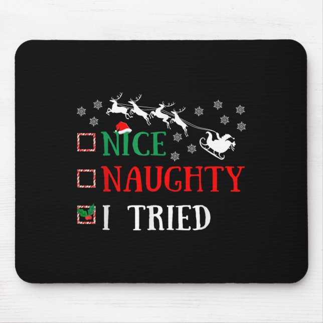 Mousepad Nice Naughty I Tried Funny Christmas Joke  (Frente)