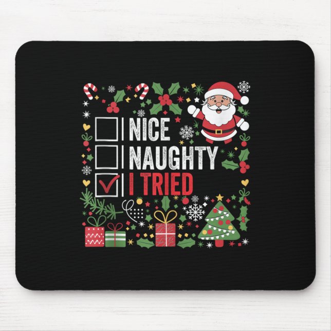 Mousepad Nice Naughty I Tried Funny Christmas Santa Claus T (Frente)