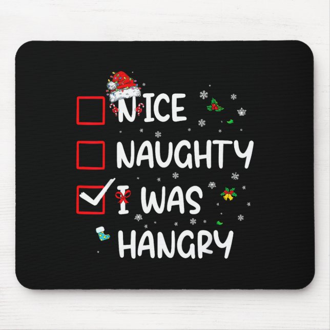 Mousepad Nice Naughty I Was Hungry Christmas Funny Christma (Frente)