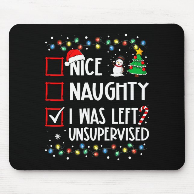 Mousepad Nice Naughty I Was Left Unsupervised List Christma (Frente)