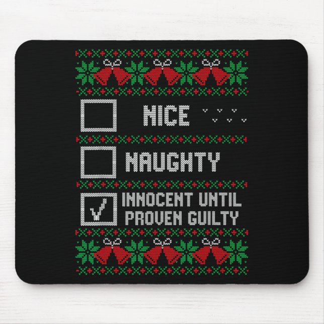 Mousepad Nice Naughty Innocent Until Proven Guilty Christma (Frente)