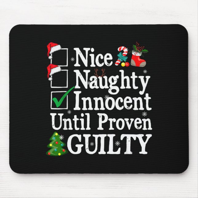 Mousepad Nice Naughty Innocent Until Proven Guilty Christma (Frente)