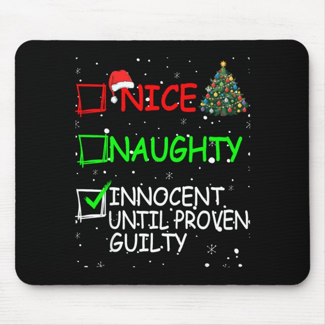 Mousepad Nice Naughty Innocent Until Proven Guilty Christma (Frente)