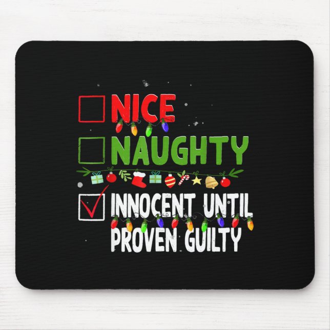 Mousepad Nice Naughty Innocent Until Proven Guilty Family C (Frente)