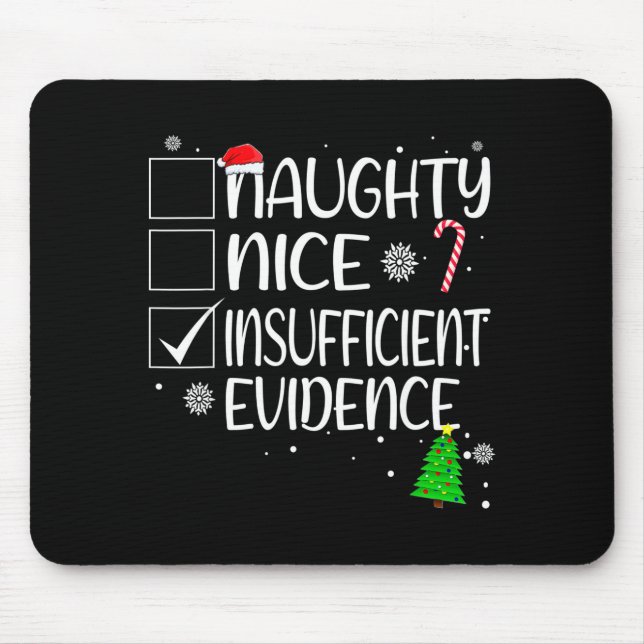 Mousepad Nice Naughty Insufficient Evidence Christmas Famil (Frente)