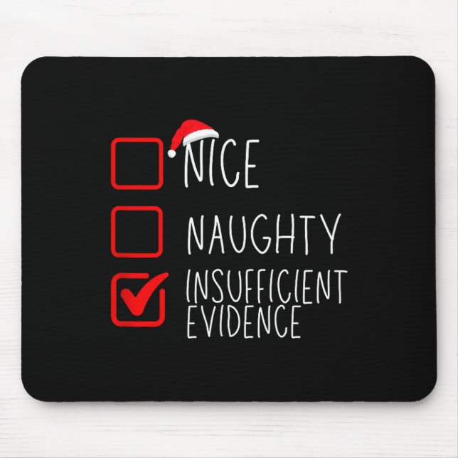 Mousepad Nice Naughty Insufficient Evidence Christmas Santa (Frente)