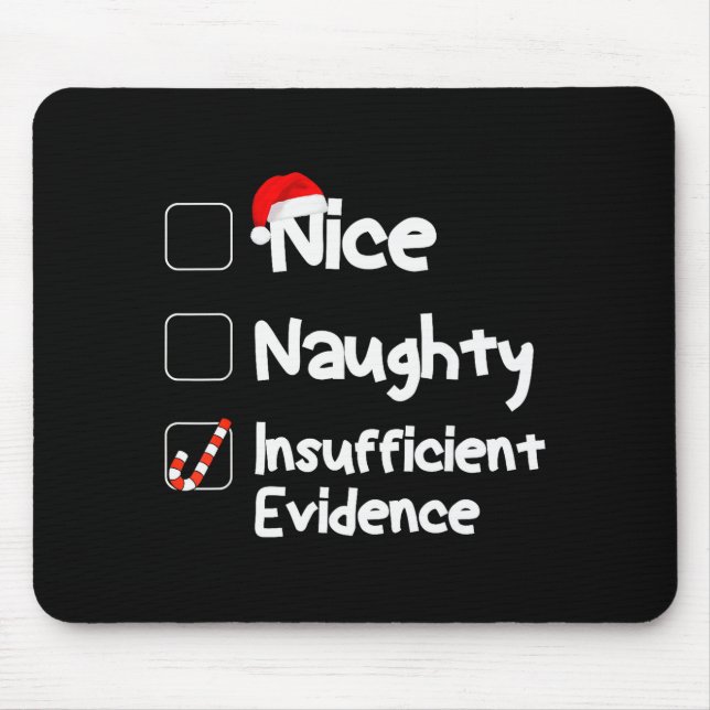 Mousepad Nice Naughty Insufficient Evidence Christmas Santa (Frente)