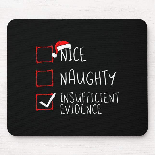 Mousepad Nice Naughty Insufficient Evidence Christmas Santa (Frente)
