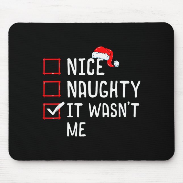 Mousepad Nice Naughty It Wasn't Me Christmas List  (Frente)