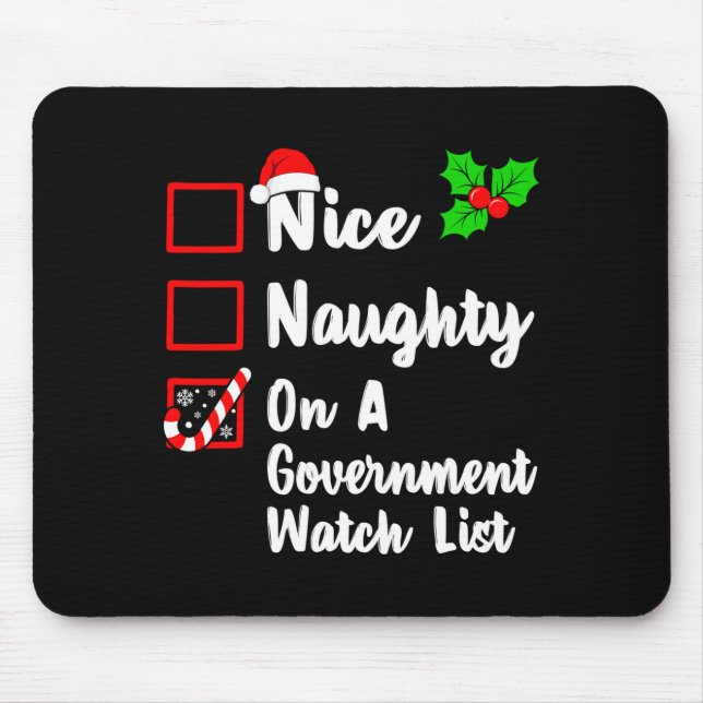 Mousepad Nice Naughty On A Government Watch List Christmas  (Frente)
