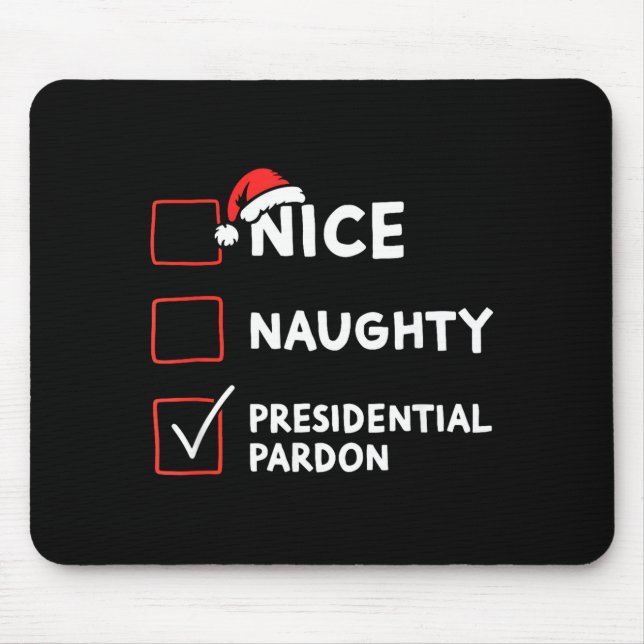 Mousepad Nice Naughty Presidential Pardon Christmas List Sa (Frente)