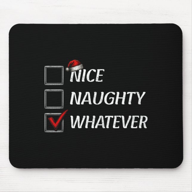 Mousepad Nice Naughty Whatever Christmas List Funny Xmas  (Frente)