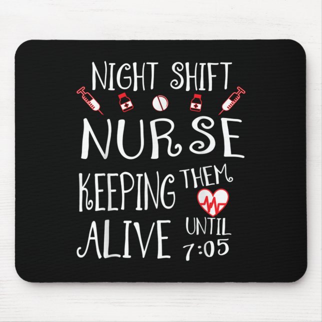 Mousepad Night Shift Nurse Funny Nursing Hostal Funny Rn Qu (Frente)